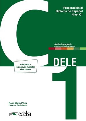 Preparación al DELE C1. Libro del alumno. Nueva edición | 9788490818756 | Quintana Mendaza, Leonor/Pérez Bernal, Rosa María | Librería Castillón - Comprar libros online Aragón, Barbastro