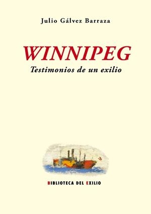Winnipeg | 9788416246007 | Gálvez Barraza, Julio | Librería Castillón - Comprar libros online Aragón, Barbastro