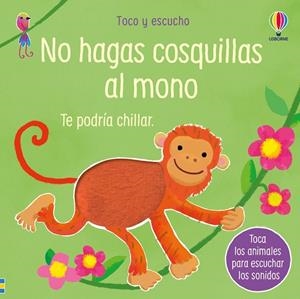 No hagas cosquillas al mono | 9781836064664 | Taplin, Sam | Librería Castillón - Comprar libros online Aragón, Barbastro