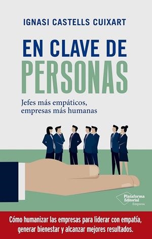 En clave de personas | 9791387568641 | Castells Cuixart, Ignasi | Librería Castillón - Comprar libros online Aragón, Barbastro