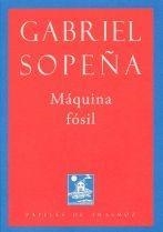 Máquina fósil | 9788492942169 | Sopeña, Gabriel | Librería Castillón - Comprar libros online Aragón, Barbastro