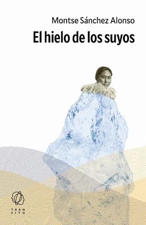 El hielo de los suyos | 9788412901856 | Sánchez Alonso, Montse | Librería Castillón - Comprar libros online Aragón, Barbastro