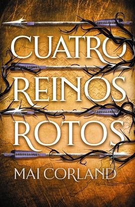 Cuatro reinos rotos | 9788419988591 | Corland, Mai | Librería Castillón - Comprar libros online Aragón, Barbastro