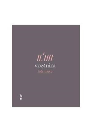 Vozánica | 9788494946202 | Nieto Alarcón, Lola | Librería Castillón - Comprar libros online Aragón, Barbastro