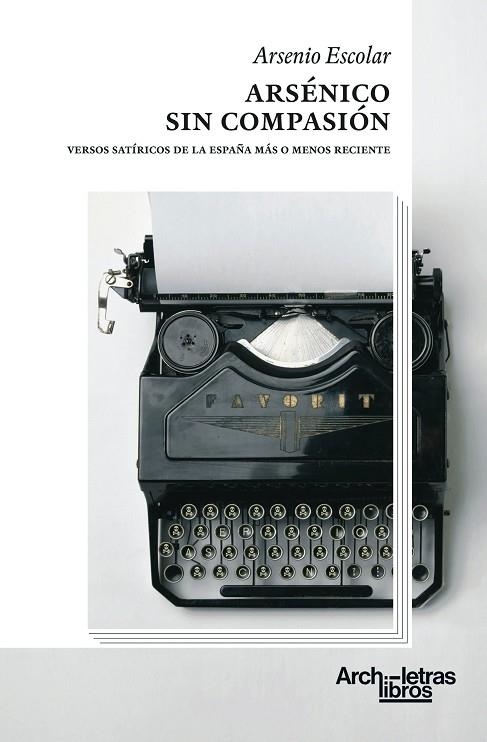 Arsénico sin compasión | 9788412892604 | Escolar, Arsenio | Librería Castillón - Comprar libros online Aragón, Barbastro