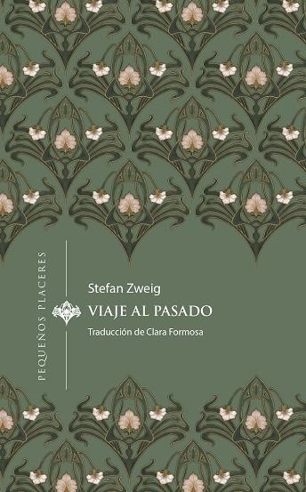 Viaje al pasado | 9788412983715 | Zweig, Stefan | Librería Castillón - Comprar libros online Aragón, Barbastro