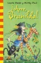 Col. Bolsillo Bruja Brunilda. ­Arre! | 9788498015706 | Owen, Laura/Paul, Kroky | Librería Castillón - Comprar libros online Aragón, Barbastro