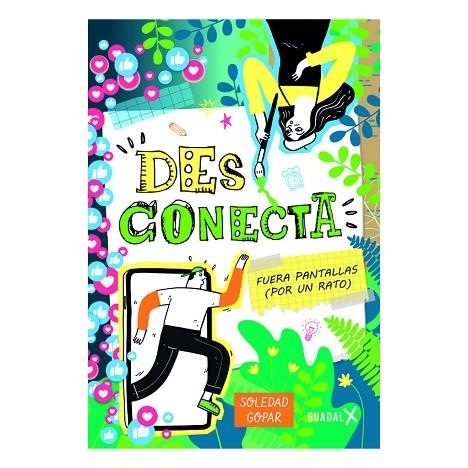 Desconecta: Fuera pantallas por un rato | 9789871713752 | Gopar, Soledad | Librería Castillón - Comprar libros online Aragón, Barbastro