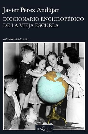 Diccionario enciclopédico de la vieja escuela | 9788490662991 | Pérez Andújar, Javier | Librería Castillón - Comprar libros online Aragón, Barbastro