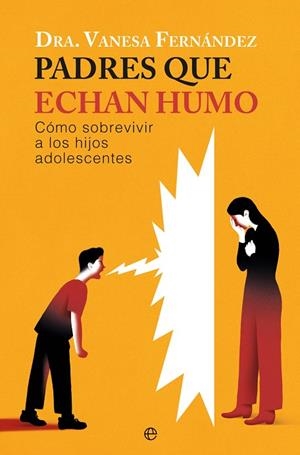 Padres que echan humo | 9788410940857 | Fernández, Vanesa | Librería Castillón - Comprar libros online Aragón, Barbastro