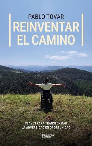 Reinventar el camino | 9791387568627 | Tovar, Pablo | Librería Castillón - Comprar libros online Aragón, Barbastro