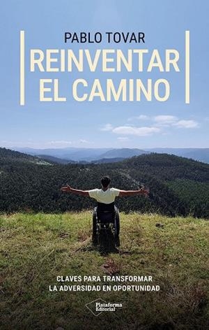 Reinventar el camino | 9791387568627 | Tovar, Pablo | Librería Castillón - Comprar libros online Aragón, Barbastro