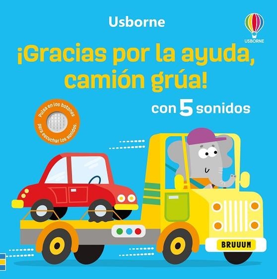 ¡Gracias por tu ayuda, camión grúa! | 9781836061229 | Taplin, Sam | Librería Castillón - Comprar libros online Aragón, Barbastro