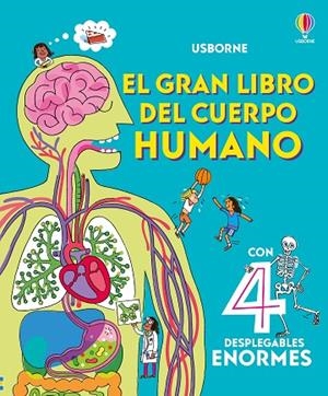 El gran libro del cuerpo humano | 9781836062790 | Lacey, Minna | Librería Castillón - Comprar libros online Aragón, Barbastro