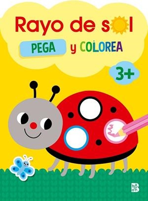 RAYO DE SOL +3 PEGA Y COLOREA | 9789403240893 | BALLON | Librería Castillón - Comprar libros online Aragón, Barbastro