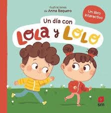 Un día con Lola y Lolo | 9788411829625 | Tellechea, Teresa | Librería Castillón - Comprar libros online Aragón, Barbastro