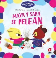 Maya y Sara se pelean | 9788411829700 | Karlsson, Ellen | Librería Castillón - Comprar libros online Aragón, Barbastro