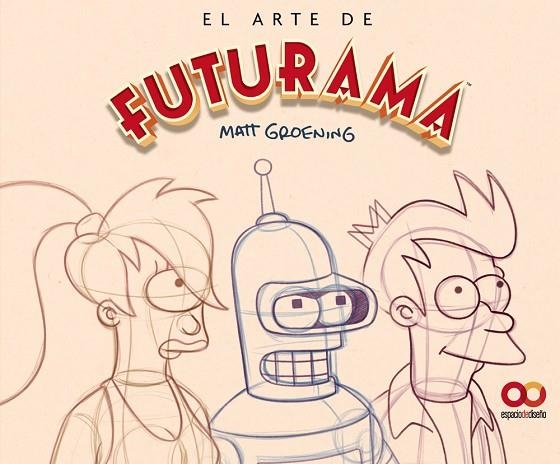 El arte de Futurama | 9788441551817 | Groening, Matt | Librería Castillón - Comprar libros online Aragón, Barbastro