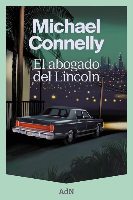 El abogado del Lincoln | 9788410138353 | Connelly, Michael | Librería Castillón - Comprar libros online Aragón, Barbastro