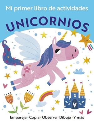 Mi primer libro de actividades. Unicornios | 9788469643938 | Golding, Elizabeth | Librería Castillón - Comprar libros online Aragón, Barbastro