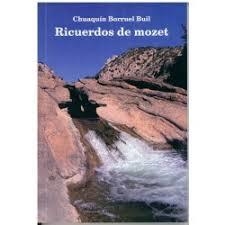Ricuerdos de mozet | 9788495997760 | Borruel Buil, Chuaquín | Librería Castillón - Comprar libros online Aragón, Barbastro