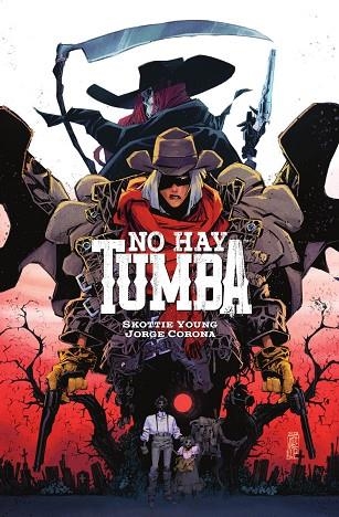 NO HAY TUMBA | 9788467976700 | CORONA, JORGE ; SCOTTIE YOUNG ; BEAULIEU, FRANÇOIS | Librería Castillón - Comprar libros online Aragón, Barbastro