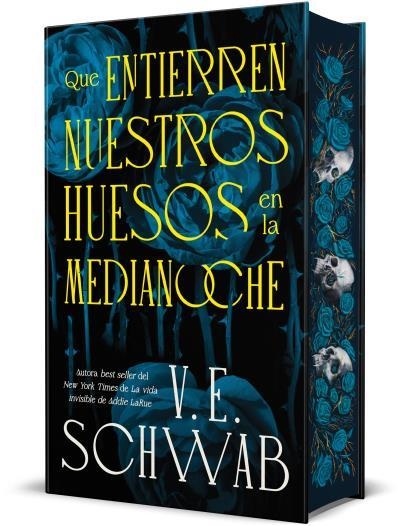Que entierren nuestros huesos en la medianoche | 9788410085626 | SCHWAB, V. E. | Librería Castillón - Comprar libros online Aragón, Barbastro