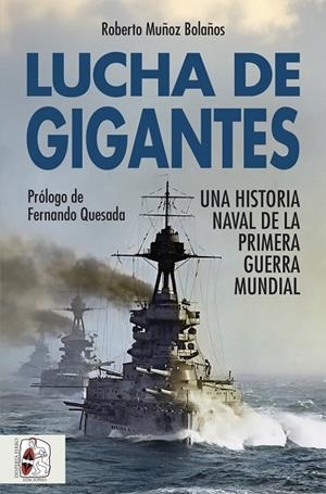 Lucha de gigantes | 9788412981025 | Muñoz Bolaños, Roberto | Librería Castillón - Comprar libros online Aragón, Barbastro