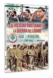 MILICIAS CRISTIANAS GUERRA DEL LIBANO 1 | 9788419469830 | Urban Pando, Diego | Librería Castillón - Comprar libros online Aragón, Barbastro