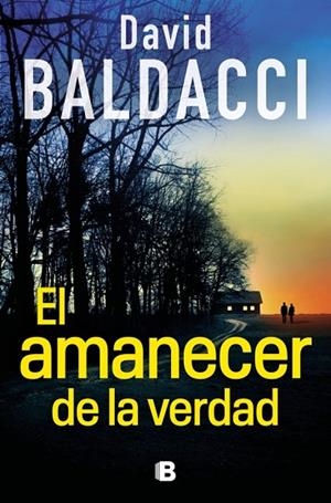 El amanecer de la verdad (Serie Atlee Pine 3) | 9788466680882 | Baldacci, David | Librería Castillón - Comprar libros online Aragón, Barbastro