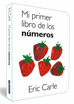 Mi primer libro de los números (Colección Eric Carle) | 9788448870515 | Carle, Eric | Librería Castillón - Comprar libros online Aragón, Barbastro