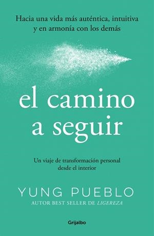El camino a seguir | 9788425370724 | Pueblo, Yung | Librería Castillón - Comprar libros online Aragón, Barbastro
