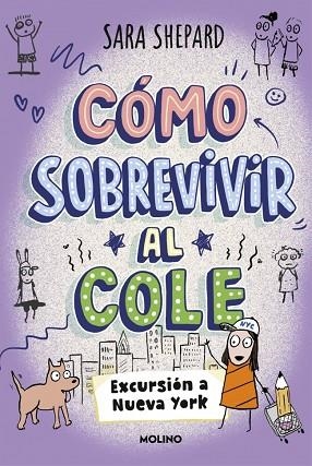 Cómo sobrevivir al cole 4 - Excursión a Nueva York | 9788427249967 | Shepard, Sara | Librería Castillón - Comprar libros online Aragón, Barbastro