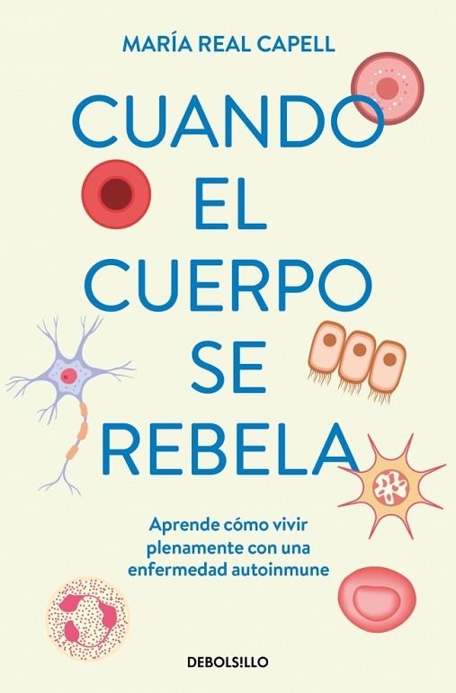 Cuando el cuerpo se rebela | 9788466380720 | Real Capell, María | Librería Castillón - Comprar libros online Aragón, Barbastro