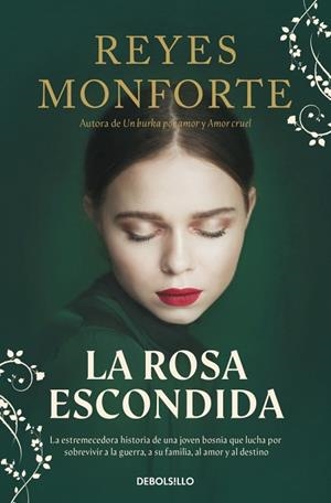 La rosa escondida | 9788466381024 | Monforte, Reyes | Librería Castillón - Comprar libros online Aragón, Barbastro