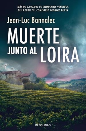 Muerte junto al Loira (Comisario Dupin 12) | 9788466380065 | Bannalec, Jean-Luc | Librería Castillón - Comprar libros online Aragón, Barbastro
