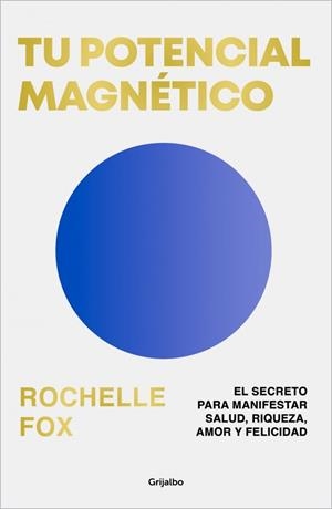 Tu potencial magnético | 9788425369483 | Fox (@rochelle_fox), Rochelle | Librería Castillón - Comprar libros online Aragón, Barbastro