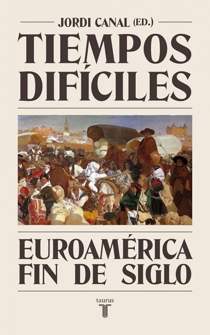 Tiempos difíciles | 9788430627929 | Canal, Jordi | Librería Castillón - Comprar libros online Aragón, Barbastro
