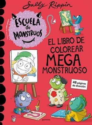 Escuela de Monstruos - El libro de colorear megamonstruoso | 9788410396265 | Rippin, Sally | Librería Castillón - Comprar libros online Aragón, Barbastro