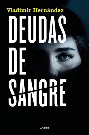 Deudas de sangre | 9788425367342 | Hernández, Vladimir | Librería Castillón - Comprar libros online Aragón, Barbastro