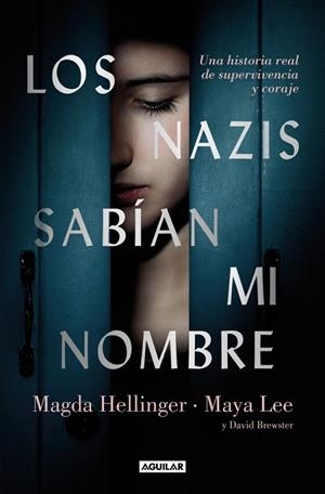 Los nazis sabían mi nombre | 9788403525382 | Lee, Maya | Librería Castillón - Comprar libros online Aragón, Barbastro