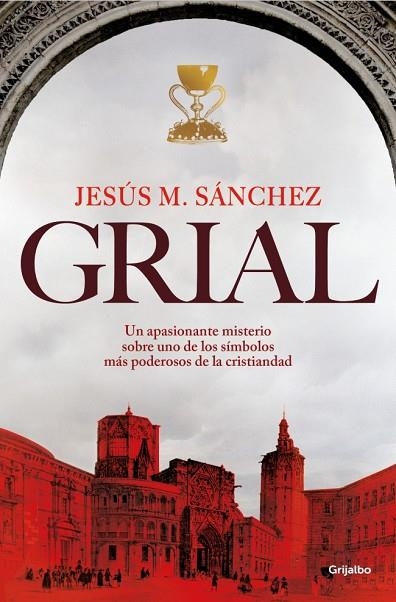 Grial | 9788425370502 | Sánchez, Jesús María | Librería Castillón - Comprar libros online Aragón, Barbastro