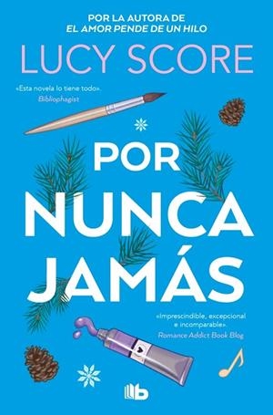 Por nunca jamás | 9788490709542 | Score, Lucy | Librería Castillón - Comprar libros online Aragón, Barbastro