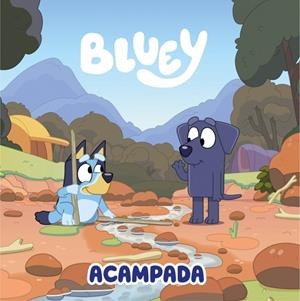 Bluey. Un cuento 13 - Acampada (edición en español) | 9788448870980 | Bluey | Librería Castillón - Comprar libros online Aragón, Barbastro