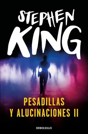 Pesadillas y alucinaciones II | 9788466382243 | King, Stephen | Librería Castillón - Comprar libros online Aragón, Barbastro