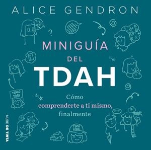 Miniguía TDAH | 9788419514578 | Gendron, Alice | Librería Castillón - Comprar libros online Aragón, Barbastro