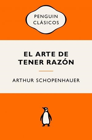 El arte de tener razón | 9788491057529 | Schopenhauer, Arthur | Librería Castillón - Comprar libros online Aragón, Barbastro