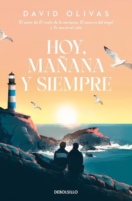Hoy, mañana y siempre | 9788466379502 | Olivas, David | Librería Castillón - Comprar libros online Aragón, Barbastro
