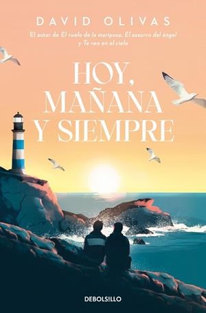 Hoy, mañana y siempre | 9788466379502 | Olivas, David | Librería Castillón - Comprar libros online Aragón, Barbastro