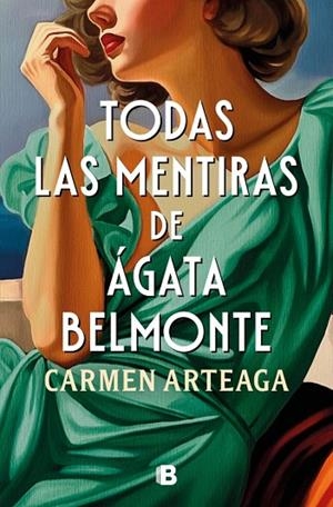 Todas las mentiras de Ágata Belmonte | 9788466681070 | Arteaga, Carmen | Librería Castillón - Comprar libros online Aragón, Barbastro